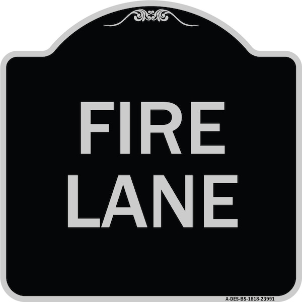 Signmission Fire Lane Supplementary Heavy-Gauge Aluminum Architectural Sign, 18" x 18", BS-1818-23991 A-DES-BS-1818-23991 - main